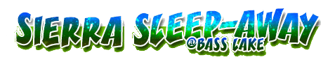 Sierra Sleep-Away @Bass Lake heading